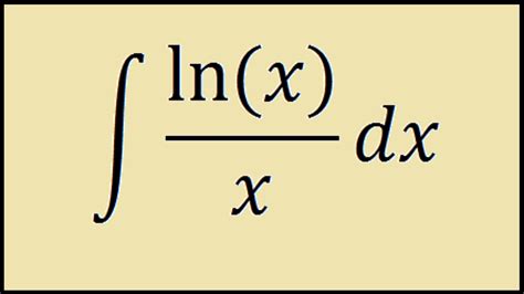 integral of ln x /x
